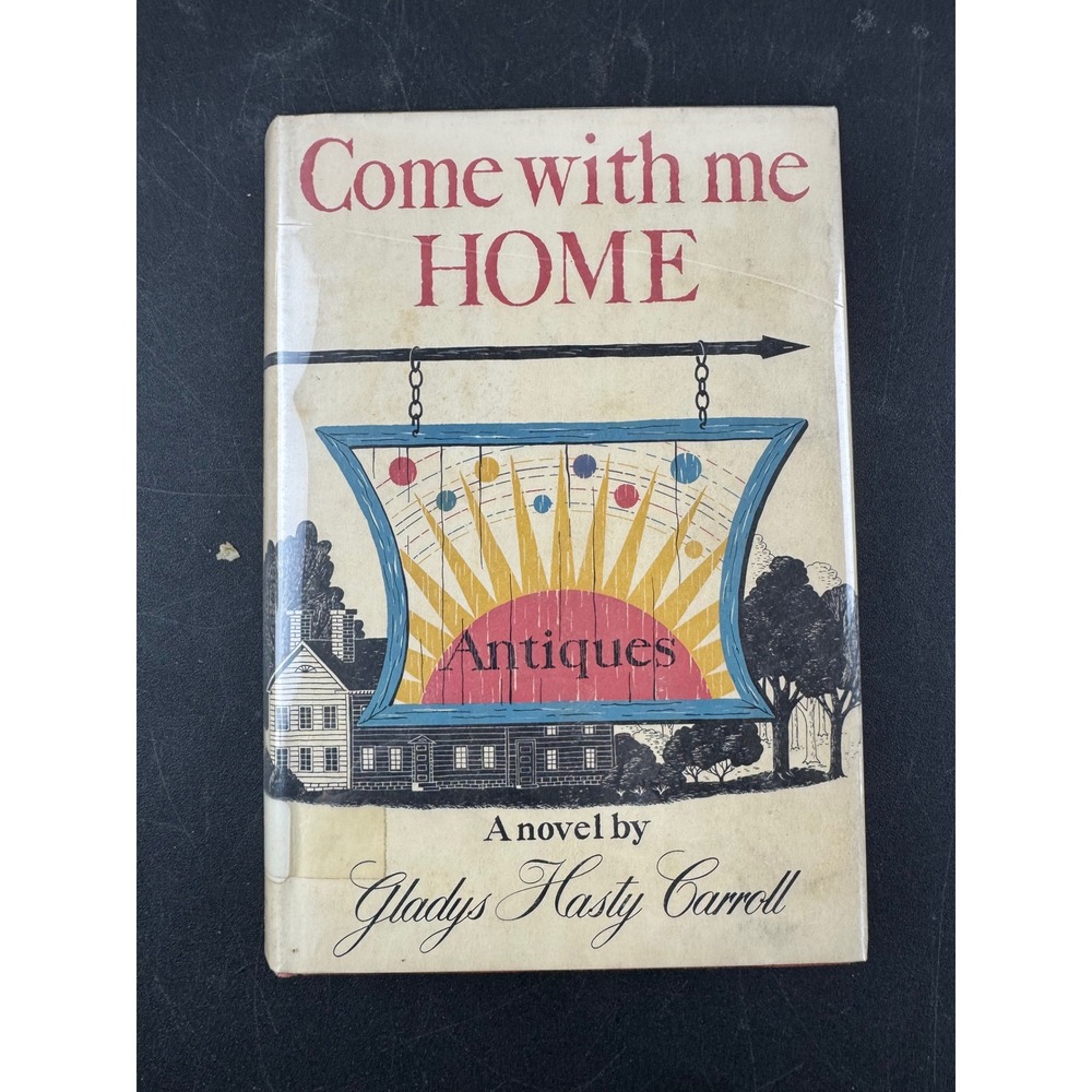 Come With Me Home Gladys Hasty Carroll 1960‎ Hardcover Dust Jacket 2nd Printing